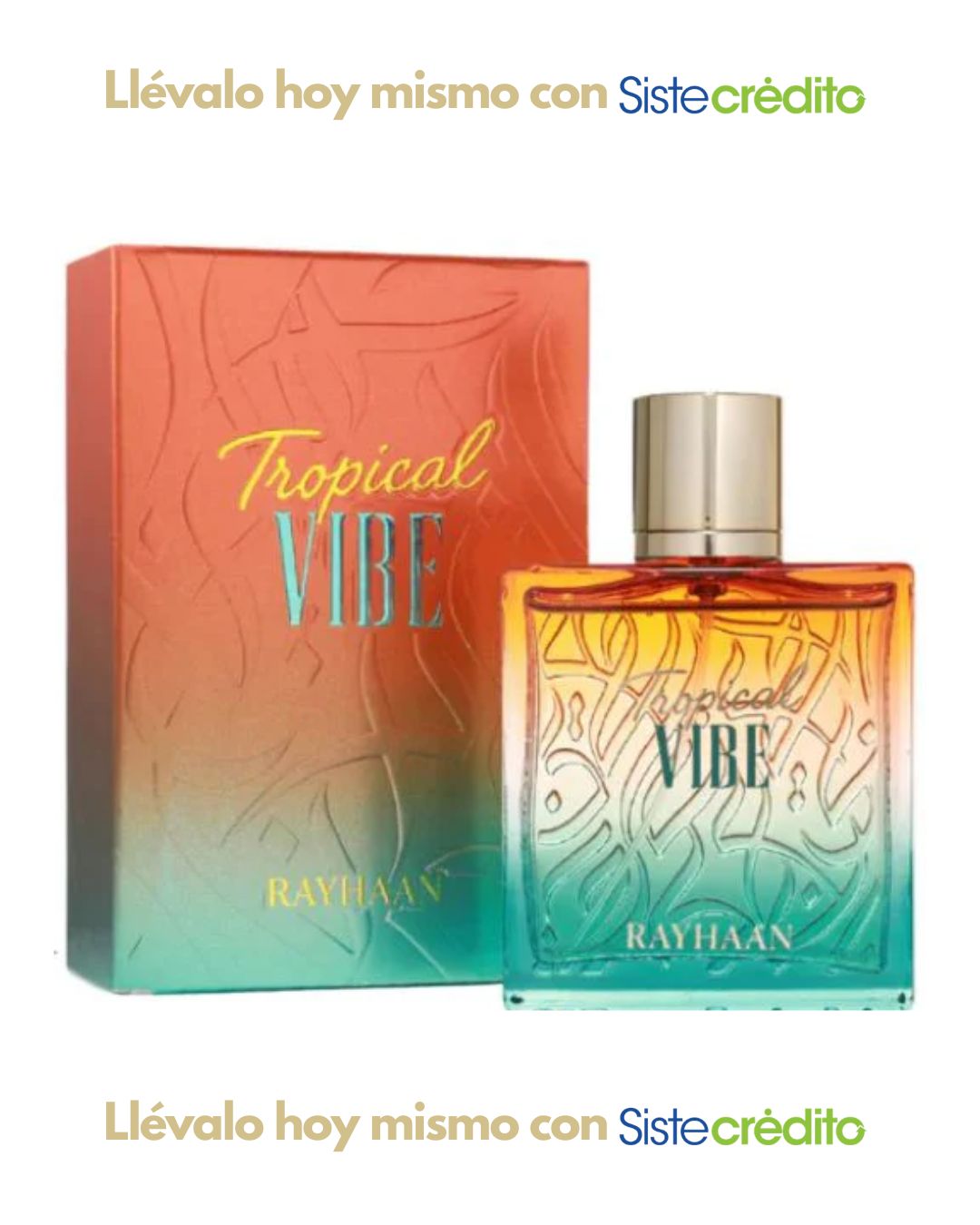 RAYHAAN TROPICAL VIBE